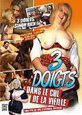 Film 3 DOIGTS DANS LE CUL DE LA VIEILLE